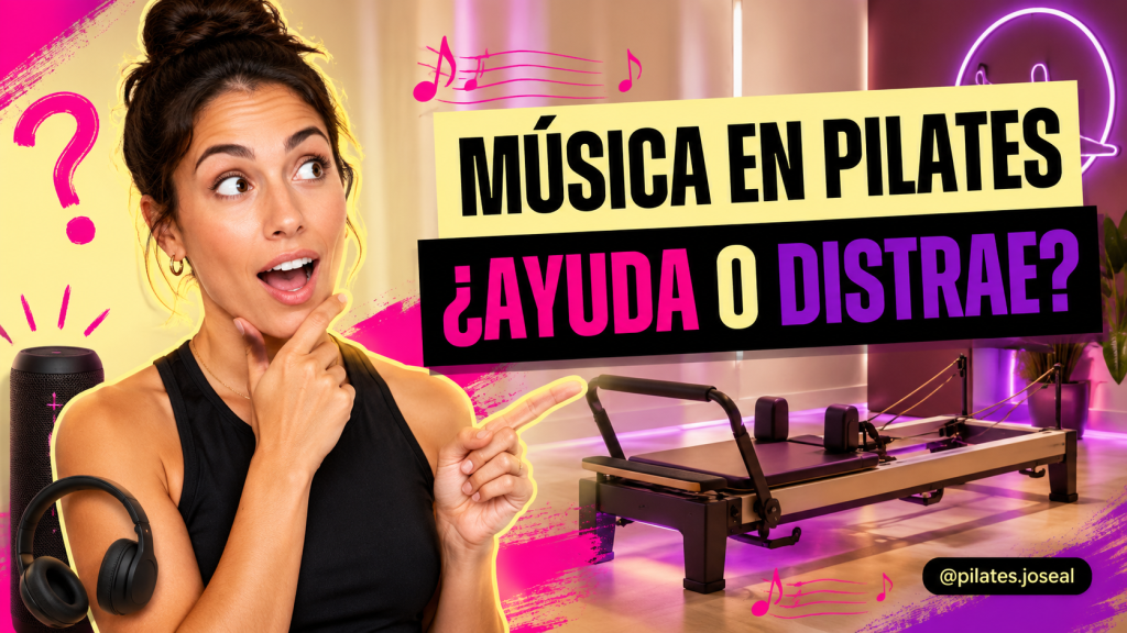 Música en clases de Pilates: ¿ayuda o distrae?